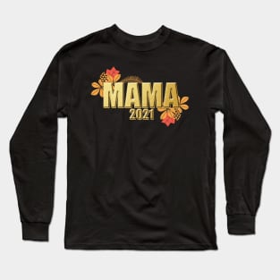 Mama 2021 Schwangerschaft Geburt Geschenk Long Sleeve T-Shirt